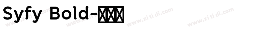 Syfy Bold字体转换 Syfy Bold字体转换